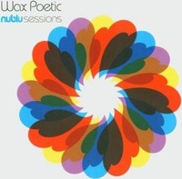 Audio Cd - Wax Poetic - Nublu Sessions - Ultra Records -D- Neu