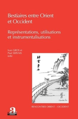 Bestiaires entre Orient et Occident by Ivan Gros (French) Paperback Book