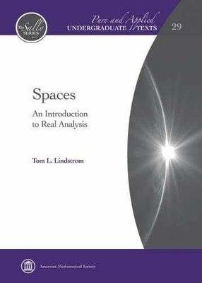 Spaces: An Introduction to Real - Hardcover, by Tom L. Lindstrom - Very Good