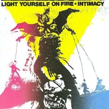 Intimacy * by Light Yourself on Fire [CD]