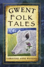 Gwent Folk Tales Watkins, Christine Anne Book {Free P&P Tracked 24}