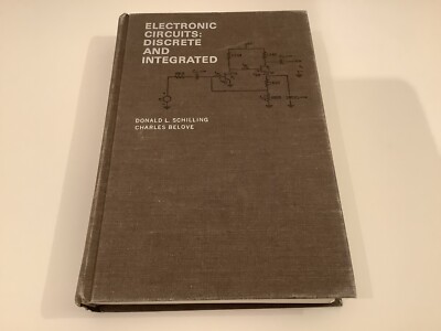 ELECTRONIC CIRCUITS: DISCRETE AND INTEGRATED DONALD SCHILLING 1968 HARDCOVER