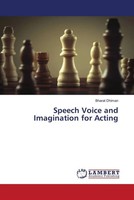 Bharat Dhiman | Speech Voice And Imagination For Acting | Taschenbuch | Englisch