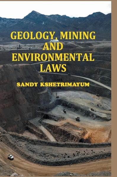 Geology, Mining And Environmental Laws | Sandy Kshetrimayum | Buch | Englisch-image