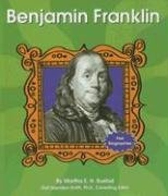 Benjamin Franklin Perfect Martha E. H. Rustad