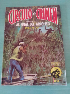 Al Final del Arco Iris James M Cain 1982 Band 13 - Kreis del crimen Comic Buch