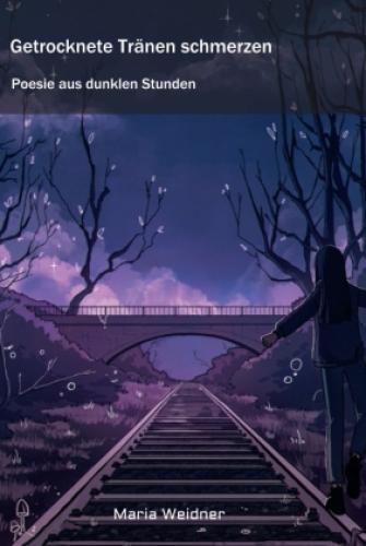 Getrocknete Tränen Schmerzen Poesie Aus Dunklen Stunden 6379