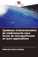 SystèMes D'administration De MéDicaments Sous Forme De Microparticules Et Leurs
