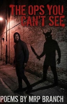 The Ops You Can't See: Trap Trilogies by Mrp Branch Paperback Book