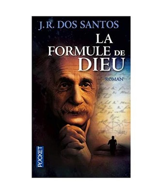 La formule de Dieu: Roman: Roman, José Rodrigues dos Santos
