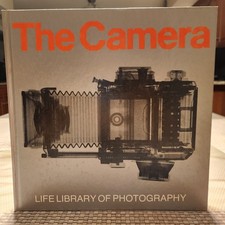 Life Library of Photography THE CAMERA by Time-Life Books 1970s Hardcover