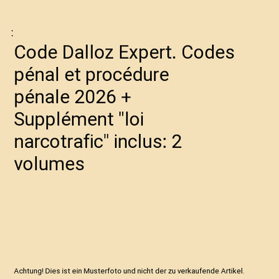 Code Dalloz Expert. Codes pénal et procédure pénale 2026 + Supplément ''loi n