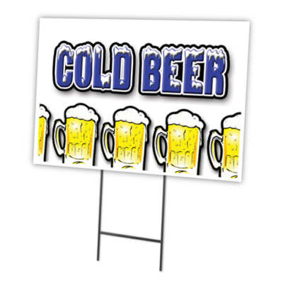 Cold Beer Yard Sign & Stake outdoor plastic coroplast window