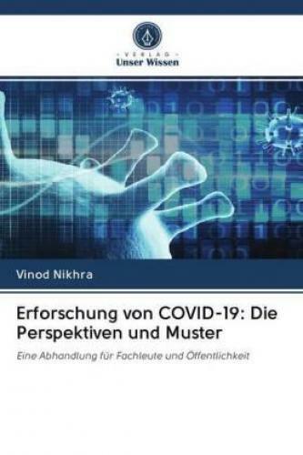 Erforschung Von Covid-19: Die Perspektiven Und Muster Eine Abhandlung