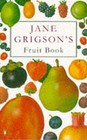 Jane Grigson's Fruit Book by Jane Grigson (Paperback, 1988)