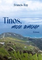 Tinos, Mon Amour Francis Ray Taschenbuch FranzöSisch 2025 Books On Demand Gmbh