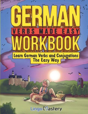 German Verbs Made Easy Workbook | Lingo Mastery | Taschenbuch | Englisch | 2023