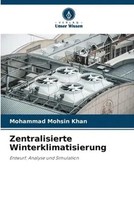 Mohammad Mohsin Khan | Zentralisierte Winterklimatisierung | Taschenbuch (2023)