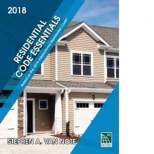 Residential Codes Essentials Based on the 2018 IRC