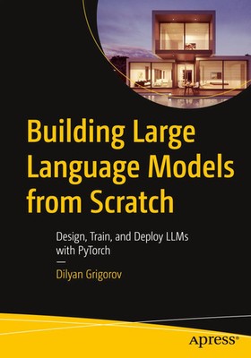 Building Large Language Models from Scratch Dilyan Grigorov Taschenbuch xxv 2026
