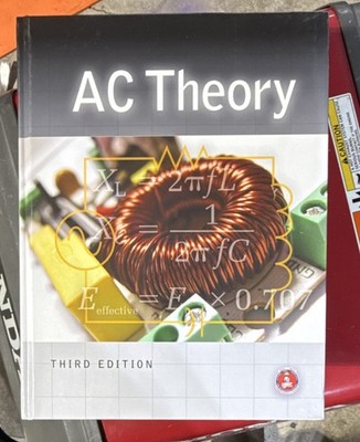 AC Theory Third Edition Electrical Engineering Textbook National Joint Apprenti 