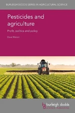 Dr Dave Watson Pesticides and Agriculture (Hardback) (UK IMPORT)