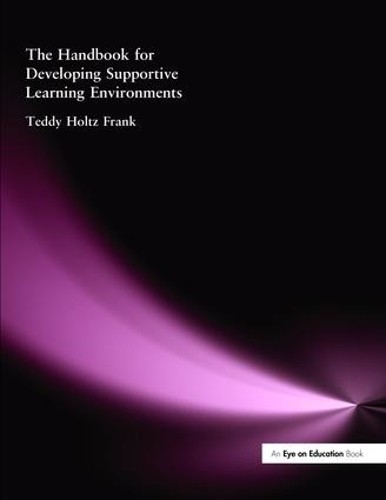 Handbook for Developing Supportive Learning Environments, The - 9781138472709