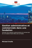 Michael Ovalle | Gestion Administrative Et Commerciale Dans Une Fondation | Buch
