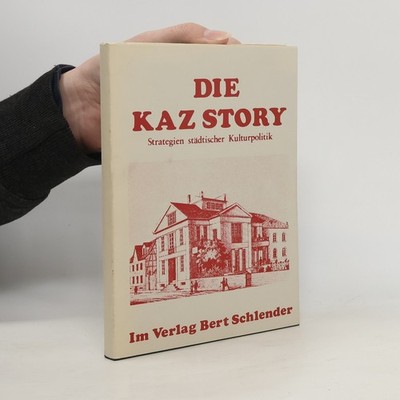 Die KAZ-Story: Strategien städtischer Kulturpolitik  |  kolektiv