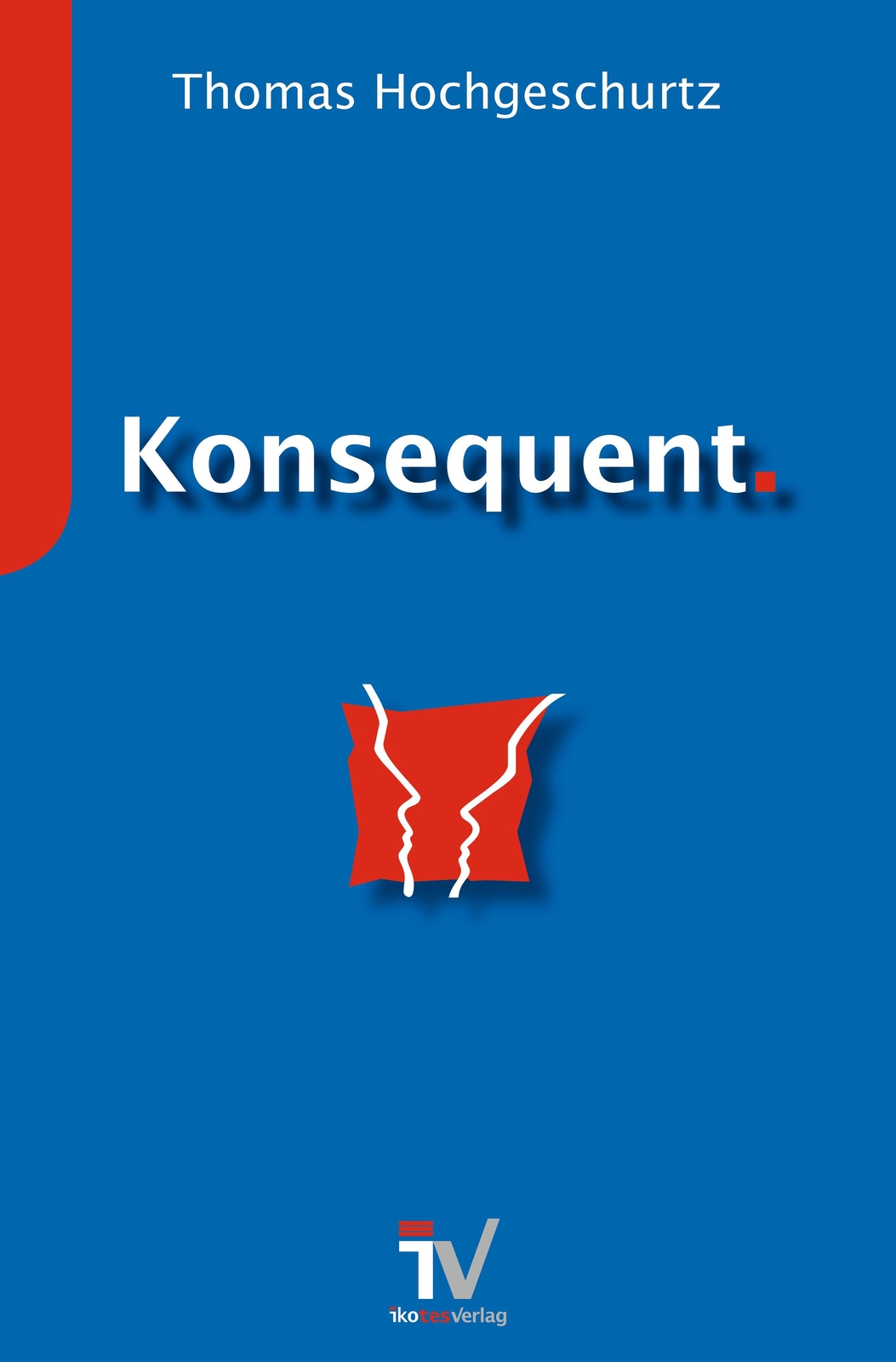 Thumbnail - Konsequent. Thomas Hochgeschurtz