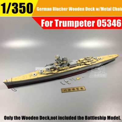 1/350 Scale German Heavy Cruiser Blucher Wooden Deck w/Chain for Trumpeter 05346