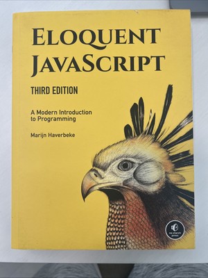 Eloquent JavaScript, 3rd Edition : A Modern Introduction to Programming by...