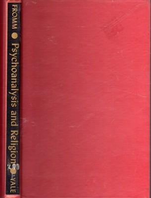 Psychoanalysis and Religion (The Terry Lectures) First edition by Fromm, Eri...
