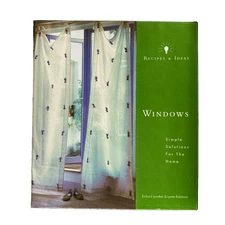Recipes and Ideas: Windows: Simple Solutions for the Home (Recipes & Ideas), Low