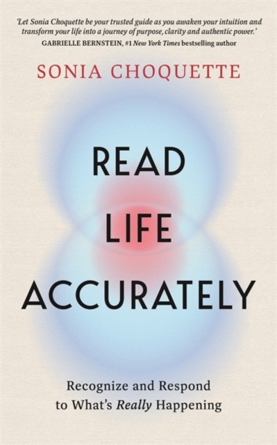 Read Life Accurately by Sonia Choquette (Paperback Book)