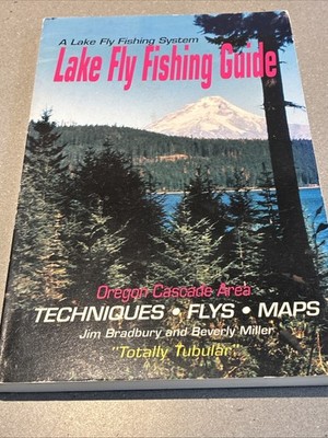 A Guide to Lake Fishing  Oregon Cascades Area By Jim Bradley PB
