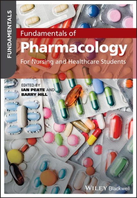 Fundamentals of Pharmacology by I Peate (Paperback Book)