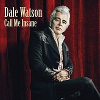 Dale Watson - Call Me Insane - CD - K4Z