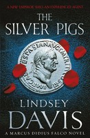 The Silver Pigs Marco Didius Falco: Book I Lindsey Davis Taschenbuch Falco 2009