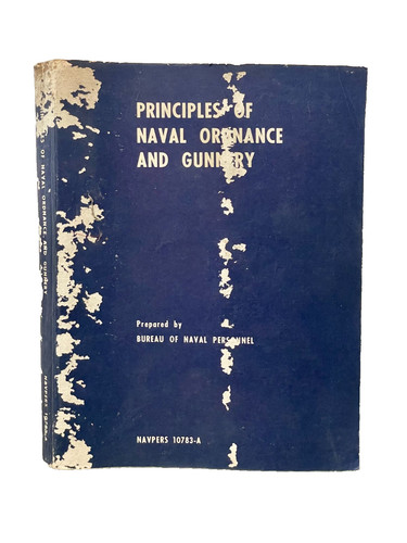REPRINT PRINCIPLES OF NAVAL ORDNANCE AND GUNNERY 10783-A 1965 494p