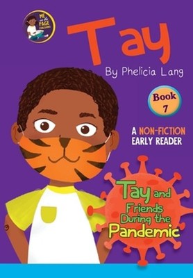 Tay and Friends During the Pandemic by Phelicia Lang (English) Paperback Book