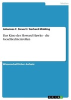Das Kino Des Howard Hawks - Die Geschlechterrrollen Johannes F. Sievert