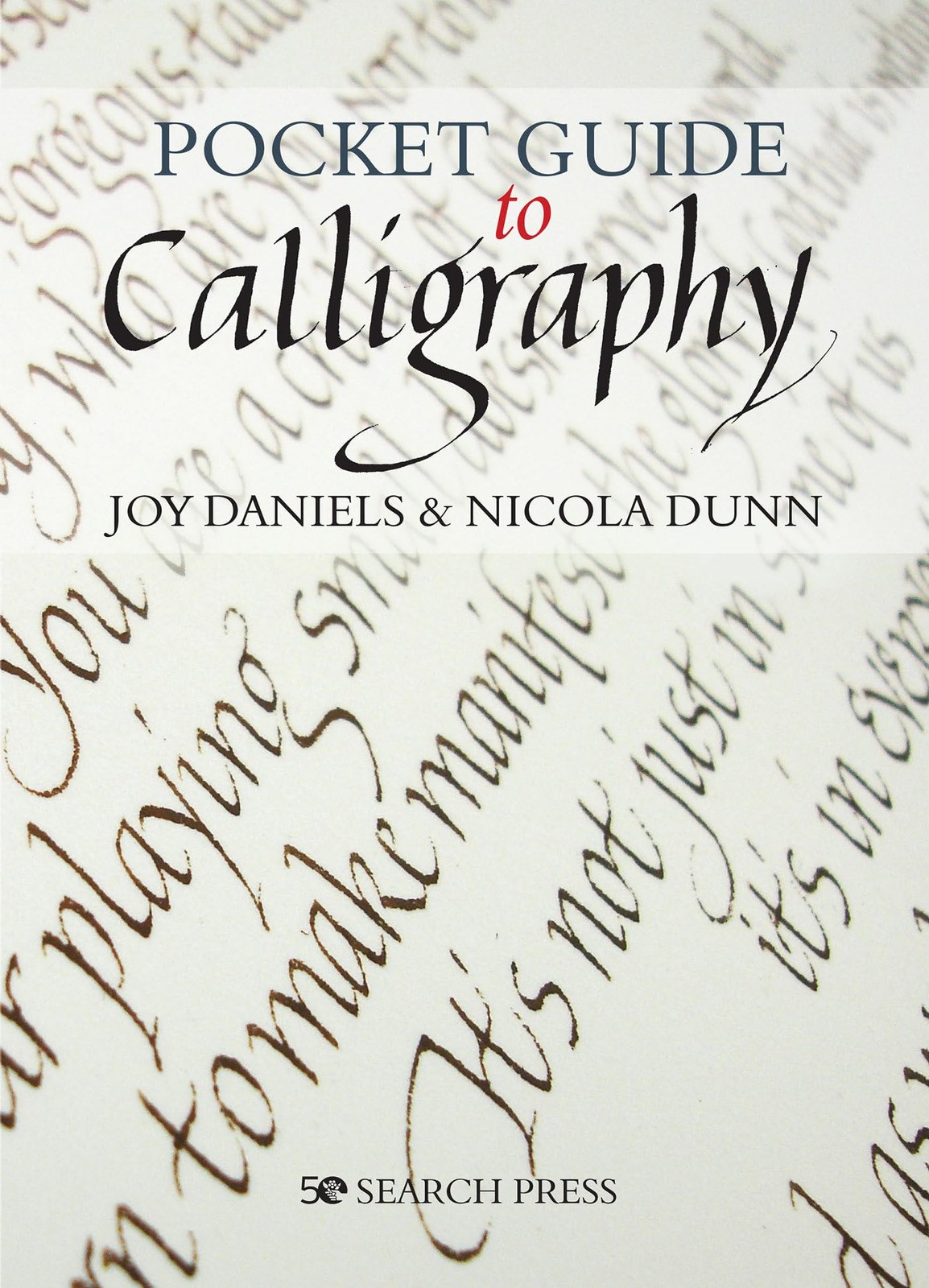 Pocket Guide to Calligraphy,Daniels, Joy Joy Daniels, Nicola Dun