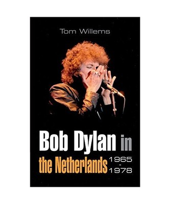 Bob Dylan in the Netherlands 1965-1978, Tom Willems