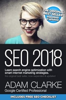SEO 2018 Learn Search Engine Optimization With Smart Internet Marketing Strateg: