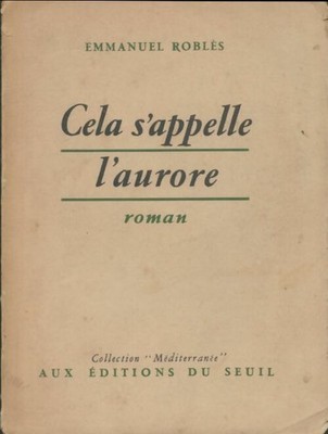 Es heißt die Morgenröte - Emmanuel Roblès - V2282146
