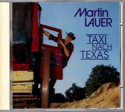 Martin Lauer   Taxi Nach Texas  -  CD Album Bear Family Records 1989