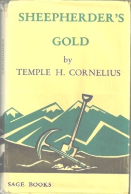 SHEEPHERDERS GOLD LOST TREASURE SAN JUAN MOUNTAIN COUNTRY SW COLORADO CORNELIUS