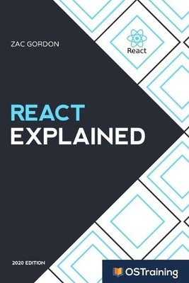 Zac Gordon React Explained (Paperback) 2020 Edition (UK IMPORT)