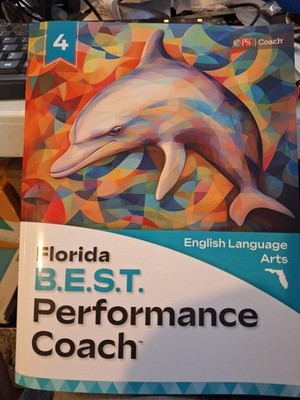 Florida B.E.S.T. Performance Coach English Language Arts Grade 4 Student Edition